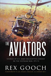 Aviators: Stories of U.S. Army Helicopter Combat in the Vietnam