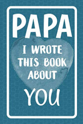 Papa I Wrote This Book About You