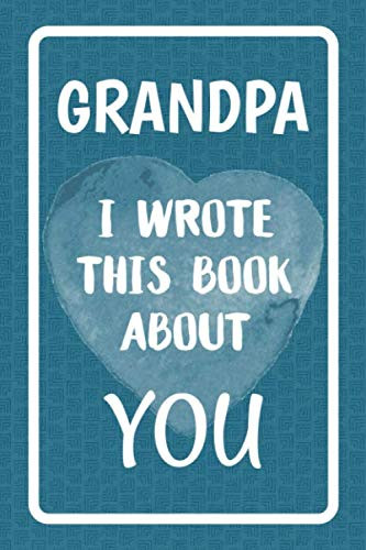 Grandpa I Wrote This Book About You