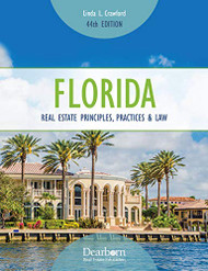 Florida Real Estate Principles Practices & Law A Comprehensive Study