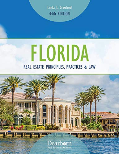 Florida Real Estate Principles Practices & Law A Comprehensive Study