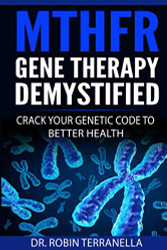 MTHFR Gene Therapy Demystified