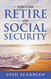 You CAN RETIRE On Social Security