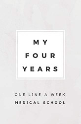 My Four Years: One Line A Week Medical School: Medical School Memory