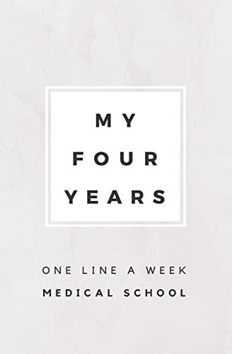 My Four Years: One Line A Week Medical School: Medical School Memory