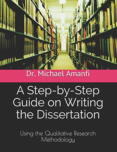 Step-by-Step Guide on Writing the Dissertation