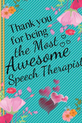 Thank You for Being the Most Awesome Speech Therapist