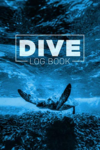 Dive Log Book: Scuba Diving Logbook for Beginner Intermediate