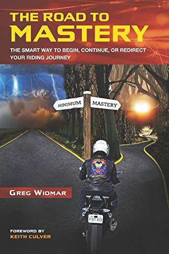 Road to Mastery: The Smart Way to Begin Continue or Redirect