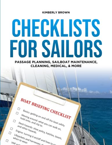 Checklists for Sailors Passage Planning Sailboat Maintenance