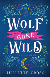 Wolf Gone Wild (1) (Stay a Spell)
