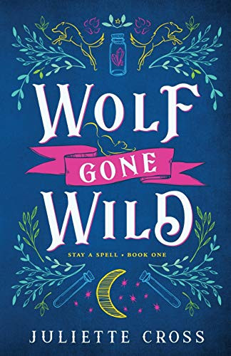 Wolf Gone Wild (1) (Stay a Spell)