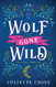Wolf Gone Wild (1) (Stay a Spell)