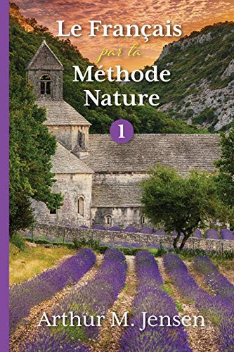 Le Francais par la Methode Nature 1 (French Edition)