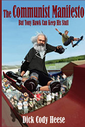 Communist Manifesto: But Tony Hawk Can Keep His Stuff