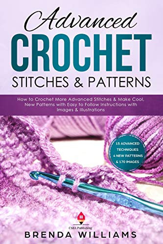 Advanced Crochet Stitches & Patterns