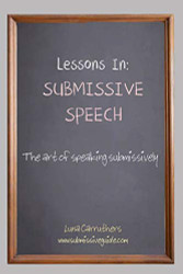 Lessons in Submissive Speech