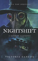 Nightshift: Choose your path and face the consequence