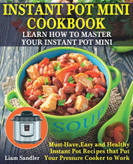 Instant Pot Mini Cookbook