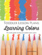 Toddler Lesson Plans: Learning Colors: Ten week guide to help your