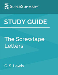 Study Guide: The Screwtape Letters by C. S. Lewis (SuperSummary)