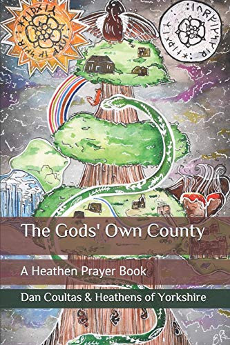 Gods' Own County: A Heathen Prayer Book