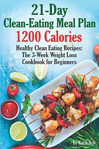 21-Day Clean-Eating Meal Plan - 1200 Calories