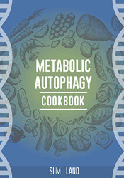 Metabolic Autophagy Cookbook