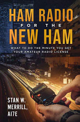 Ham Radio for the New Ham