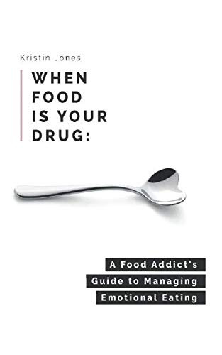 When Food Is Your Drug