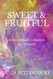 Sweet & Fruitful: A Devotional Collection for Women