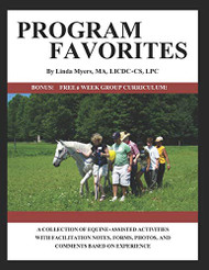 PROGRAM FAVORITES: A COLLECTION OF EQUINE-ASSISTED ACTIVITIES