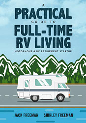 Practical Guide to Full-Time RV Living