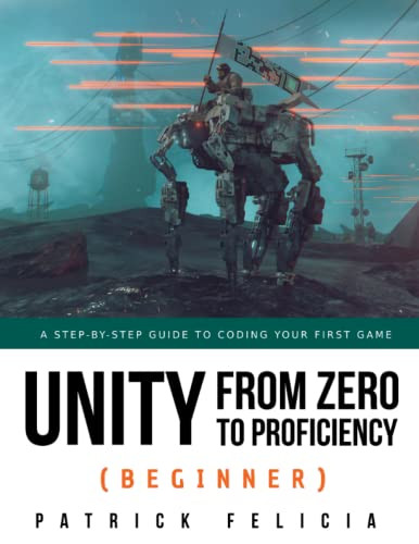 Unity from Zero to Proficiency
