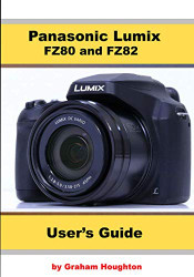 Panasonic Lumix FZ80 and FZ82 User's Guide