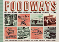 Foodways: The Culinary Traditions of Aransas County Tx