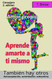 Amor propio: Aprende amarte a ti mismo Tambiin hay otros