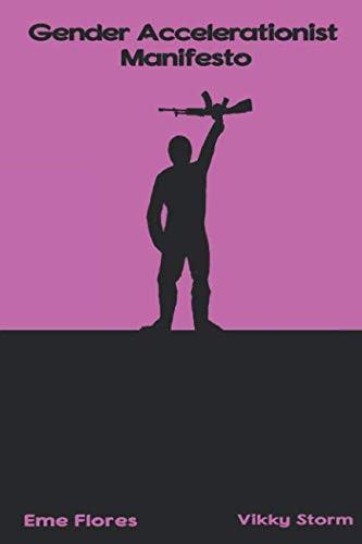 Gender Accelerationist Manifesto
