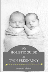 Holistic Guide to Twin Pregnancy
