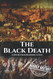 Black Death: A History From Beginning to End