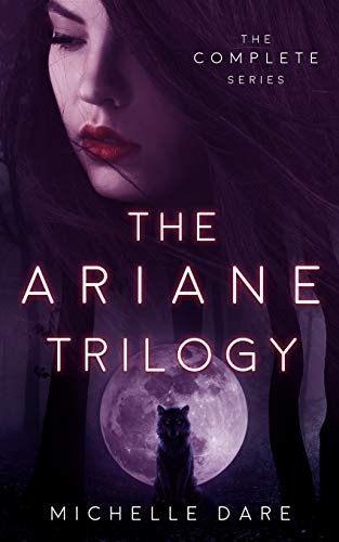 Ariane Trilogy: The Complete Series