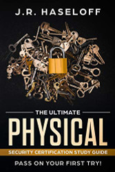 Ultimate Physical Security Certification Study Guide