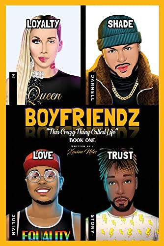 BOYFRIENDZ: "This Crazy Thing Called Life": Book One (1)