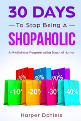 30 Days to Stop Being a Shopaholic