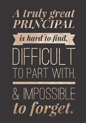 Principal Journal: A Truly Great Principal is Hard to Find - Thank You
