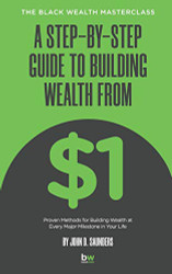 Step-By-Step Guide to Building Wealth from $1