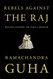 Rebels Against the Raj: Western Fighters for India's Freedom