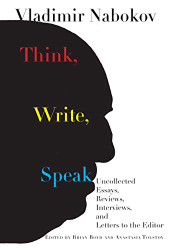 Think Write Speak: Uncollected Essays Reviews Interviews