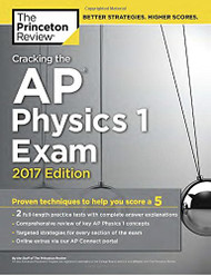 Cracking the AP Physics 1 Exam