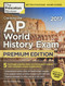 Cracking the AP World History Exam 2017 Premium Edition - College Test